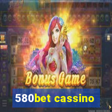 580bet cassino